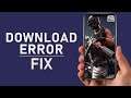PUBG Mobile – How To Fix “Download Failed” Error