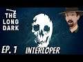 The Long Dark- Interloper 2020 Gameplay- E1