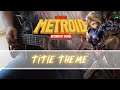 Title Theme (Metroid 2 : Return Of Samus) | Metal