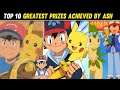 Top 10 Biggest Achivement Of Ash Ketchum|Explained In Hindi|