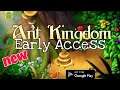 Ant Kingdom - Early Access - for Android