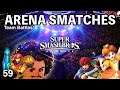 Arena Smatches | Super Smash Bros. Ultimate