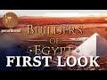 🔺 Builders of Egypt FIRST LOOK isometric city-building game out 2021