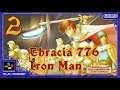 Chapter 2 of Fire Emblem Thracia 776 IRON MAN