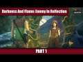 Darkness And Flame 4: Enemy In Reflection Walkthrough - PART 1