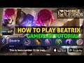 HOW TO PLAY BEATRIX GAMEPLAY TUTORIAL MOBILE LEGENDS BANG BANG