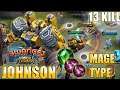 JOHNSON MAGE TYPE HOW TO DRIVE WITH SKILL | MOBILE LEGENDS BANG-BANG
