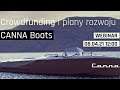 Kampania crowdfundingowa Canna Boats [Spotkanie on-line z przedstawicielami spółki]