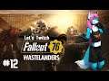 Let's Twitch Fallout 76 ☢️12 - Wir treffen die Aufseherin