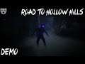 Road to Hollow Hills - Demo | Searching For Our Missing Sister | HD Indie Horror 60FPS Gameplay