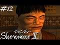 Shenmue II #12 "EL SOCIO DE YUANDA ZHU" | JUEGO TRADUCIDO 16:9 1080p  | GAMEPLAY ESPAÑOL DC