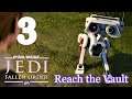 Star Wars Jedi Fallen Order Walkthrough Part 3 - Reach the Vault