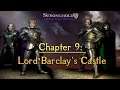 Stronghold 2 Steam Edition - 'Lost King' Campaign, Chapter 9: Lord Barclay's Castle
