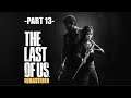 The Last of Us Remastered - Part 13-no commentary