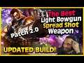 2.0 Spread Shot Light Bowgun Build | Best Spreadshot Light Bowgun | Monster Hunter Rise