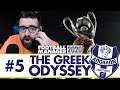 A TASTE OF THE BIG TIME! | Part 5 | THE GREEK ODYSSEY FM20 | Football Manager 2020