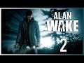ALAN WAKE Gameplay Walkthrough Parte 2 Español