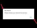 Bob World - Please Check Your Internet Connection Error - Android & Ios