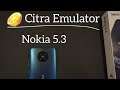 Citra Emulator : Nokia 5.3