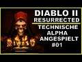 Diablo II Resurrected technische Alpha angespielt 001 #BlizzEarlyAccess ( deutsch / lets play )
