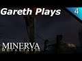 Gareth Plays: MINERVA: Metastasis Part 4 (A Daring Escape!)