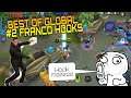GLOBAL TOP 2 FRANCO RANK HOOKS MONTAGE #120 | WOLF XOTIC | MOBILE LEGENDS