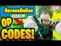 Heroes Online Codes For August 2021 (ALL NEW WORKING UPDATED CODES FOR ROBLOX HEROES ONLINE)