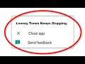 How To Fix Looney Tunes Keeps Stopping Error Android & Ios - Fix Looney Tunes App Not Open Problem