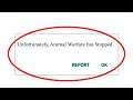 How to Fix Unfortunately "Animal Warfare" App Has Stopped Problem Solved in Android & Ios