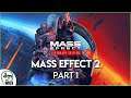 ME Legendary Edition: Mass Effect 2 | Part 1