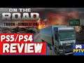 On the Road - Truck Simulator PS5, PS4 Review - Highway to Hell | Pure Play TV