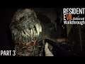 Resident Evil 7 Biohazard Walkthrough Part 3 (No Commentary)