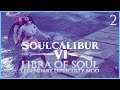SC6 Libra of Soul - Legendary Difficulty Mod Playthrough (2)