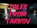 TALES FROM TARKOV 5