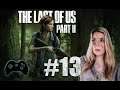 The Last of Us Part II - [13# | Let's Play | german]