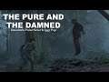 The Last of Us Part II The Pure And The Damned