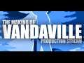 The Making of Vandaville: Animation Stream (Day 3)