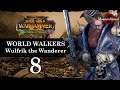 Total War: Warhammer 2 Mortal Empires - The World Walkers #8