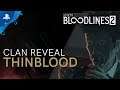 Vampire: The Masquerade - Bloodlines 2 | Clan Introduction - Thinbloods | PS4