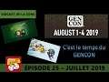 Vidcast de juillet 2019 - C'est le temps du GENCON !