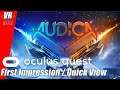 AUDICA / Oculus Quest / First Impression /Quick View /  German / Deutsch / Spiele / Test