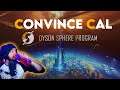 Convince Cal - Dyson Sphere Program