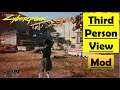Cyberpunk 2077 Third Person View Mod | How to Install and Gameplay