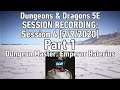 Dungeons & Dragons 5E| Session 4| Part 1