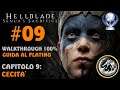 Capitolo 9: Cecità - Hellblade Senua's Sacrifice - Walkthrough 100% ITA