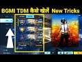 How To Play Tdm In BGMI | Battleground Mobile India me Tdm Kaise khele