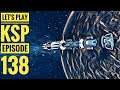 KSP Streams E138: Kerbin Orbit Operations