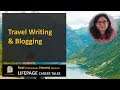 LifePage Career Talk on Travel Writing & Blogging