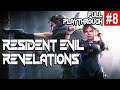 Resident Evil Revelations Gameplay - Full Playthrough Episode 8