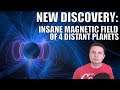 Scientists Measure Magnetic Field of 4 Distant Planets - Unexpected Results